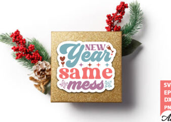 New year same mess Stickers Design
