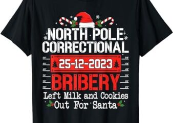 North Pole Correctional Bribery Matching Family Christmas T-Shirt