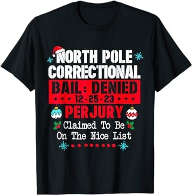 North pole correctional claimed to be on the nice list t-shirt png file