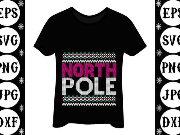 North pole T shirt vector artwork