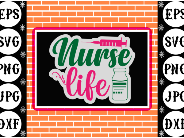 Nurse Life Sticker