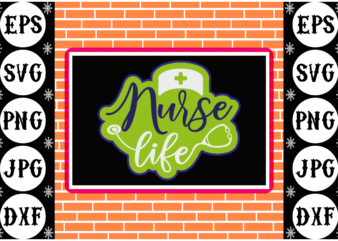 Nurse life sticker 2 T shirt vector artwork