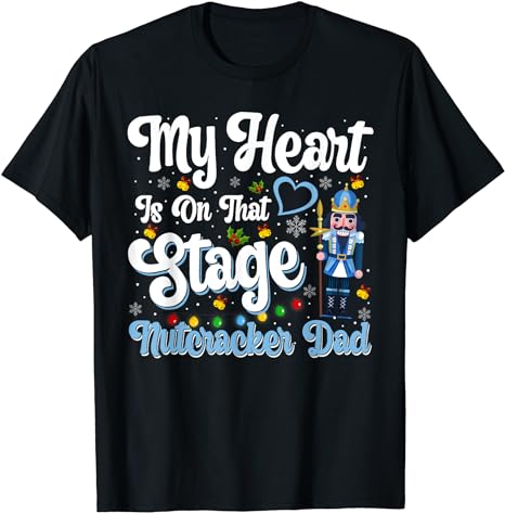 Nutcracker Dad – Love Ballet Dance Dad T-Shirt