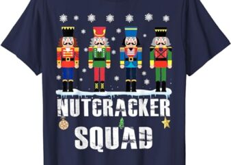 Nutcracker Squad Ballet Dance Matching Family Christmas T-Shirt
