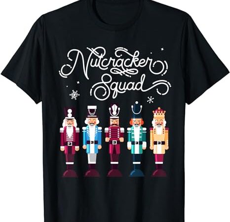 Nutcracker squad holiday christmas boy girls women men cute t-shirt