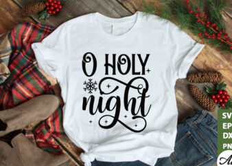 O holy night SVG t shirt design online