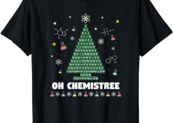 OH CHEMISTREE Periodic Table Chemistry Christmas Tree T-Shirt
