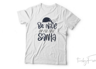 Beleive Santa| T-shirt design for sale