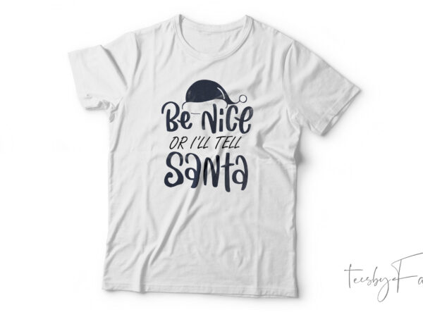 Beleive santa| t-shirt design for sale