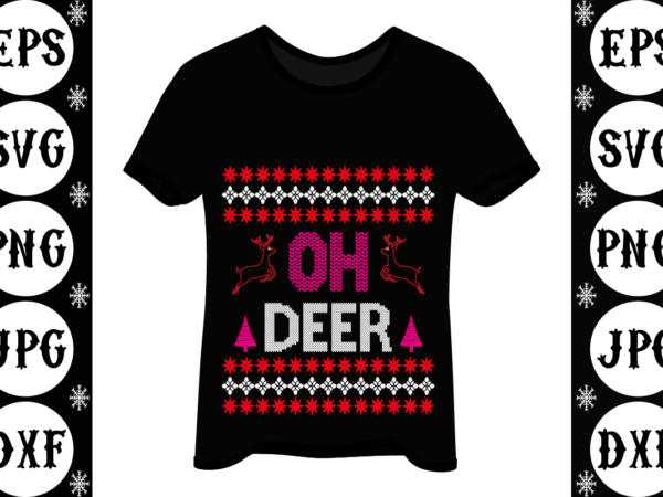 Oh deer 1 t shirt design online