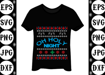 Oh holy night t shirt design online