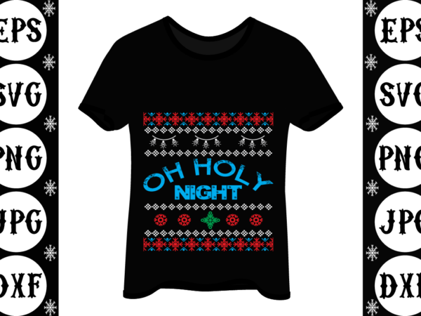 Oh holy night t shirt design online