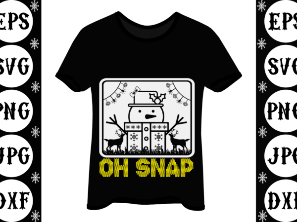 Oh snap t shirt design online Oh snap t shirt design online
