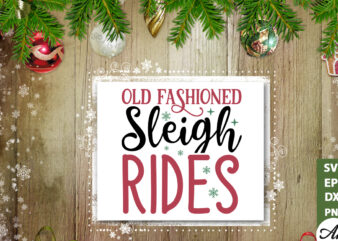 Old fashioned sleigh rides Sign Making SVG t shirt design online