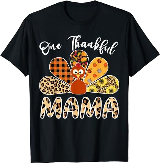One Thankful Mama Leopard Turkey Thanksgiving T-Shirt