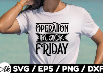 Operation black friday SVG