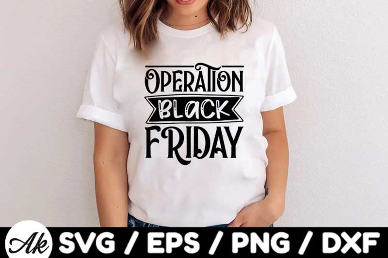 Operation black friday SVG
