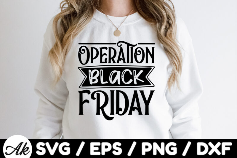 Operation black friday SVG