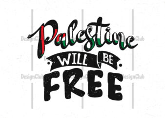 Palestine will be free, Typography motivational quotes t shirt illustration