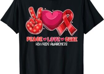 Peace Love Cure HIV Awareness World Aids Day Red Ribbon T-Shirt
