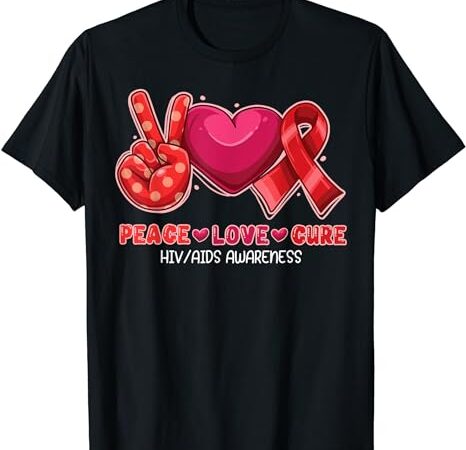Peace love cure hiv awareness world aids day red ribbon t-shirt