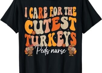 Peds Nurse Thanksgiving Cutest Turkeys Retro Fall Nurse T-Shirt