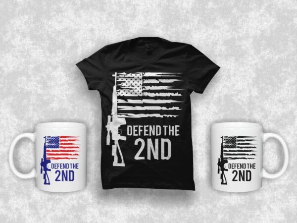 Defend the 2nd, 2nd amendment t shirt design, veteran day t-shirt print design template.