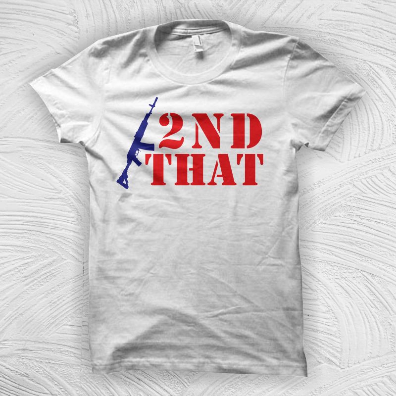 2nd That Gun Law 2nd Amendment t shirt design for sale