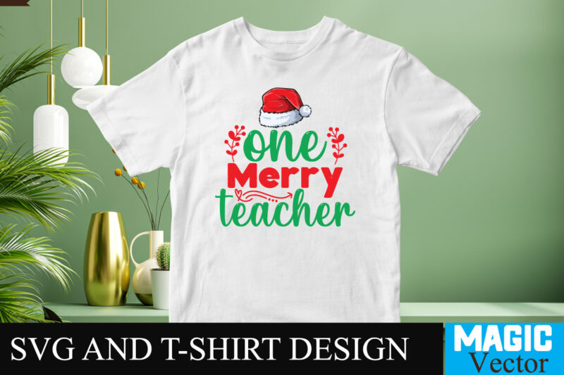 One Merry Teacher SVG Cut File
