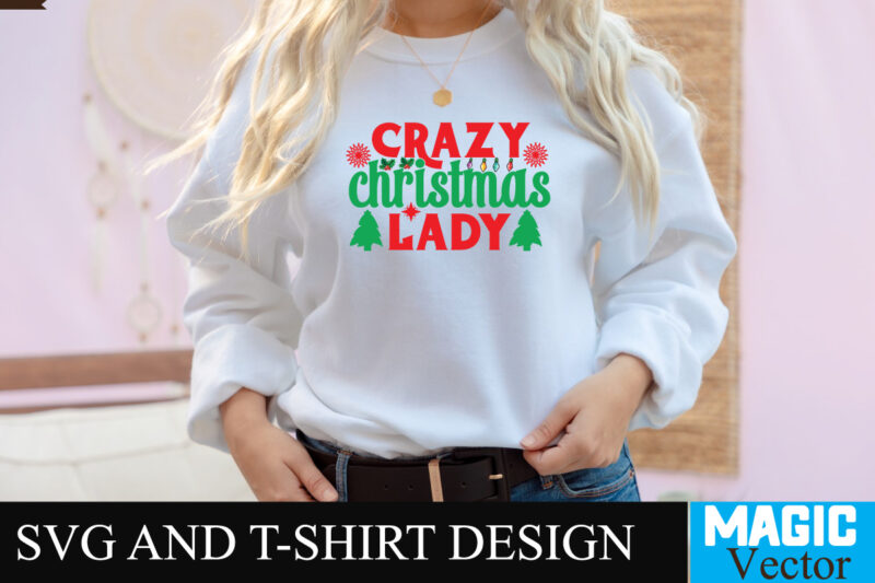 Crazy Christmas Lady SVG Cut File