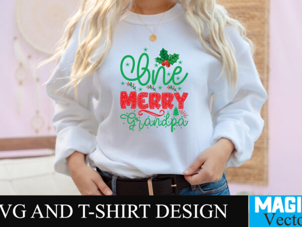 One merry grandpa svg cut file t shirt design online