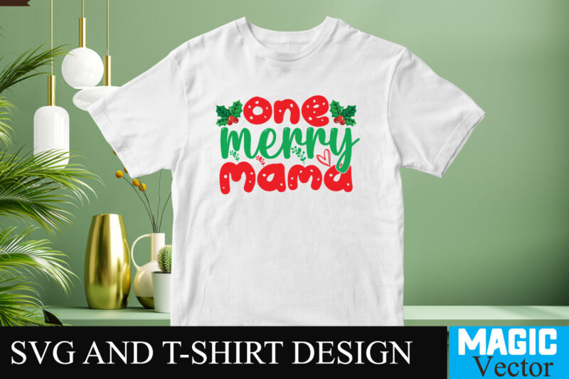 One Merry Mama SVG Cut File