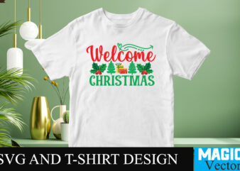 Welcome Christmas SVG Cut File t shirt design for sale