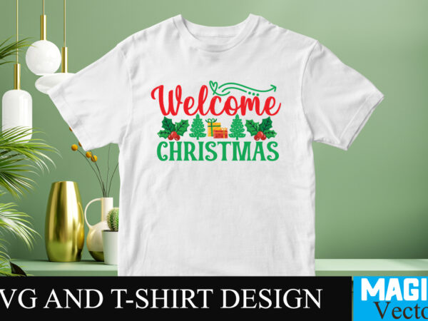 Welcome christmas svg cut file t shirt design for sale
