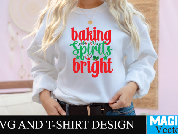 Baking spirits bright svg cut file t shirt template