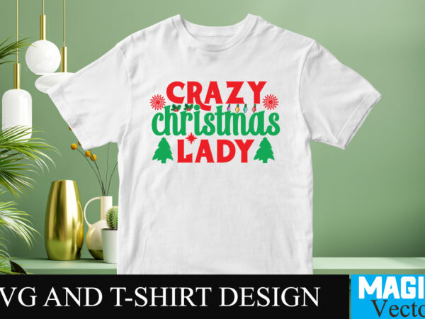 Crazy christmas lady svg cut file t shirt vector file