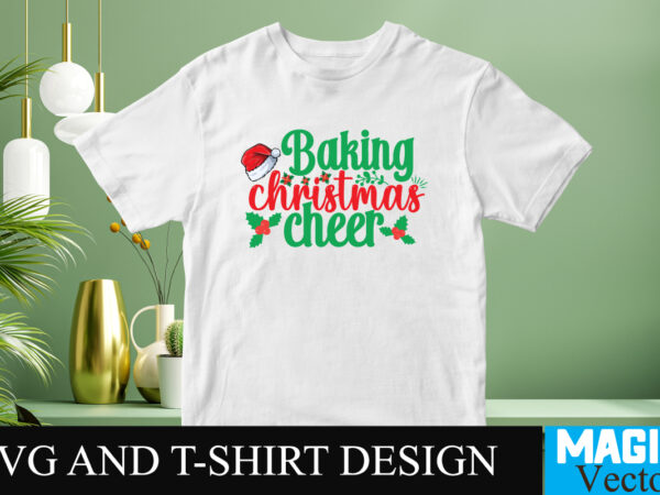 Baking christmas cheer svg cut file t shirt template