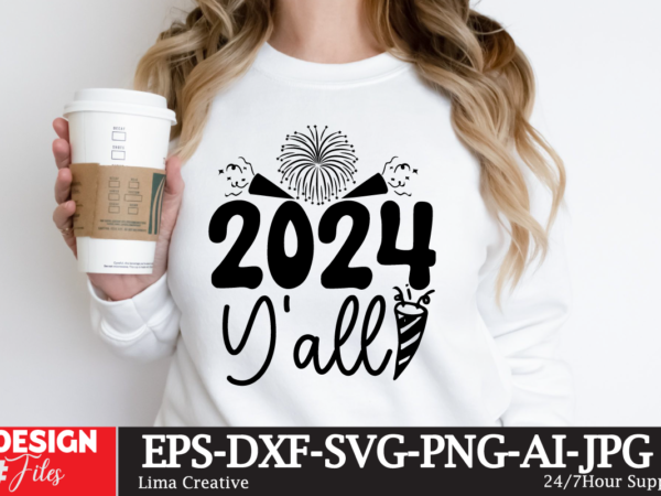 2024 y’all t-shirt design,new year same hot mess svg png pdf, funny 2024 saying svg, hello 2024 svg, happy new year svg, new year shirt svg, 2024 y’all t-shirt design,new year same hot mess svg png pdf, funny 2024 saying svg, hello 2024 svg, happy new year svg, new year shirt svg,