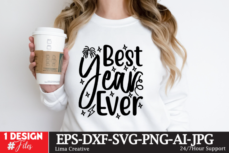 Best Year Ever T-shirt Design, New Year Same Hot Mess SVG PNG PDF, Funny 2024 Saying Svg, Hello 2024 Svg, Happy New Year Svg, New Year Shir
