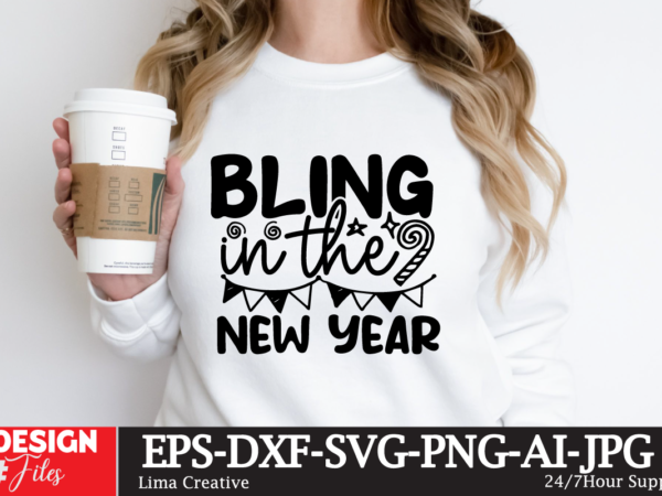 Bling in the new year t-shirt design, new year same hot mess svg png pdf, funny 2024 saying svg, hello 2024 svg, happy new year svg, new ye