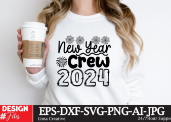 New Year Crew 2024 T-shirt Design, New Year Same Hot Mess SVG PNG PDF, Funny 2024 Saying Svg, Hello 2024 Svg, Happy New Year Svg, New Year