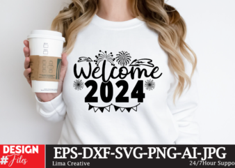 Welcome 2024 T-shirt Design, New Year Same Hot Mess SVG PNG PDF, Funny 2024 Saying Svg, Hello 2024 Svg, Happy New Year Svg, New Year Shirt