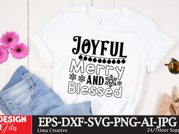 Joyful merry and blessed t-shirt design Joyful merry and blessed t-shirt design
