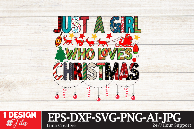 Just A Girl Who LOves Christmas Sublimation PNG