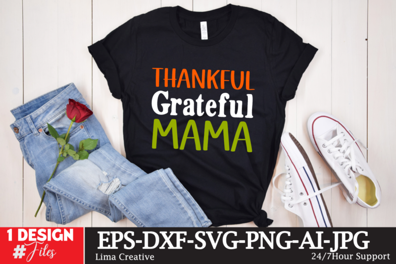 Thankful Grateful Mama T-shirt Design ,Thanksgiving T-shirt Design