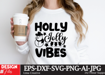 Holly Jolly Vibes T-shirt Design,Christmas SVG DEsign,Christmas SVG Cit File,Christmas T-shirt DEsign,Christmas T-shirt Design Bundle,Christ