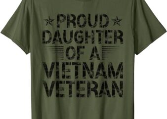Proud Daughter Of A Vietnam Veteran Vintage Design For Men T-Shirt
