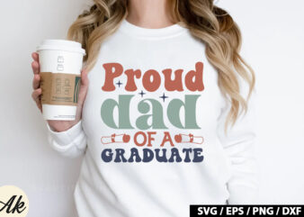 Proud dad of a graduate Retro SVG t shirt illustration