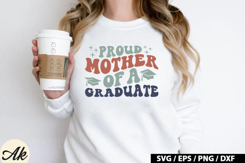 Proud mother of a graduate Retro SVG