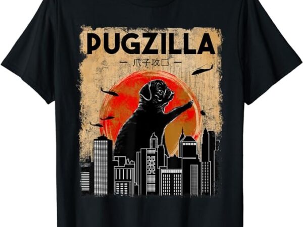 Pug lover, pugzilla, funny pug, funny dog, pug art, pug t-shirt
